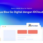 Bantu UMKM Bisa Go Digital, Semua Bisa Go Digital dengan IDCloudHost
